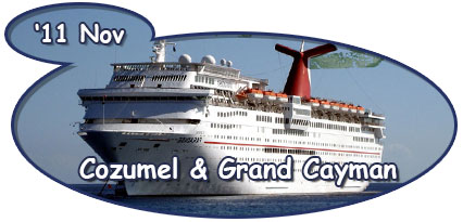 '11 Nov - Cruise to Cozumel and Grand Cayman